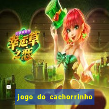 jogo do cachorrinho que ganha dinheiro